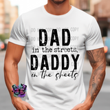 Dad in the streets, Daddy in the sheets PNG Download