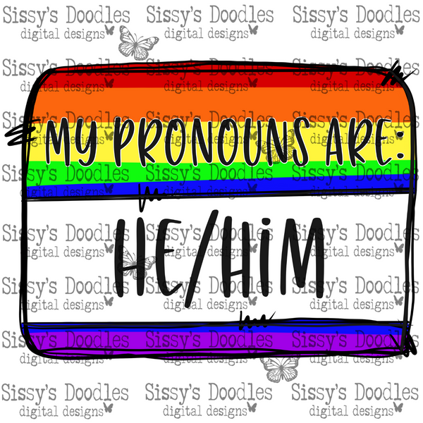 My Pronouns are : He/Him PNG Download
