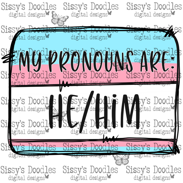 My Pronouns are : He/Him PNG Download