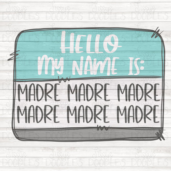 Hello my name is MADRE PNG Download