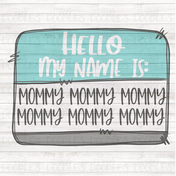 Hello my name is MOMMY PNG Download