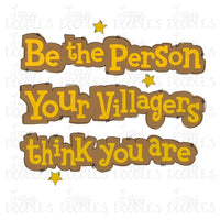 Be The Person Your Villagers Think You Are PNG Download