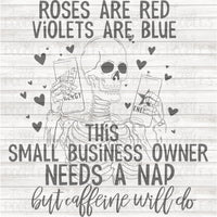 Small Business Owner - Skellie Needs a Nap - Caffeine PNG Download