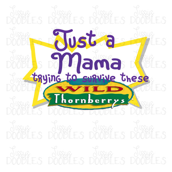 Just a Mama Trying To Survive These Wild Thornberrys PNG Download