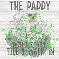 The Paddy Don't Start Till I Walk In PNG Download