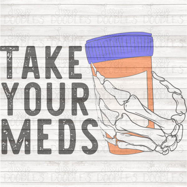 Take Your Meds PNG Download