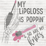 My Lipgloss is Poppin' PNG Download