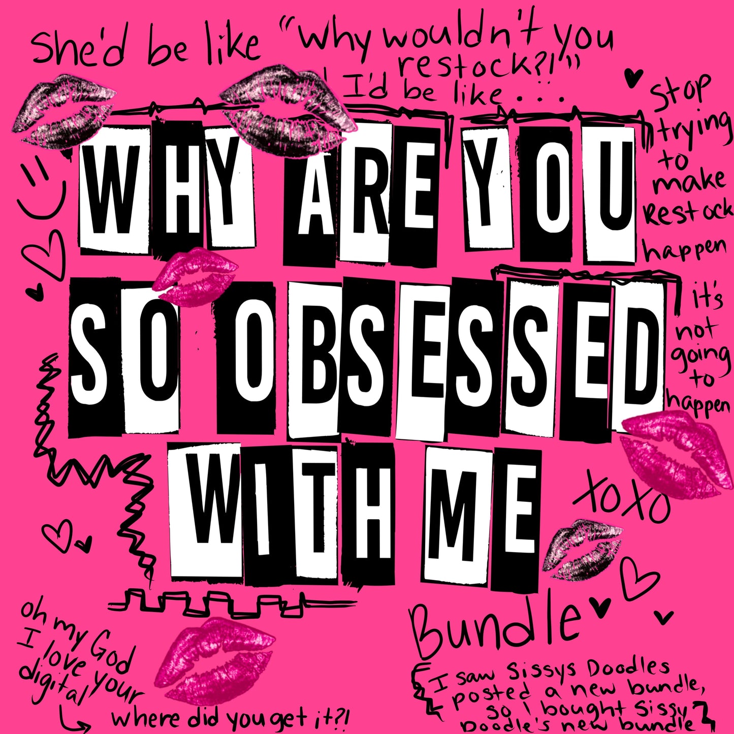 Why Are You So Obsessed with Me? EXCLUSIVE Bundle