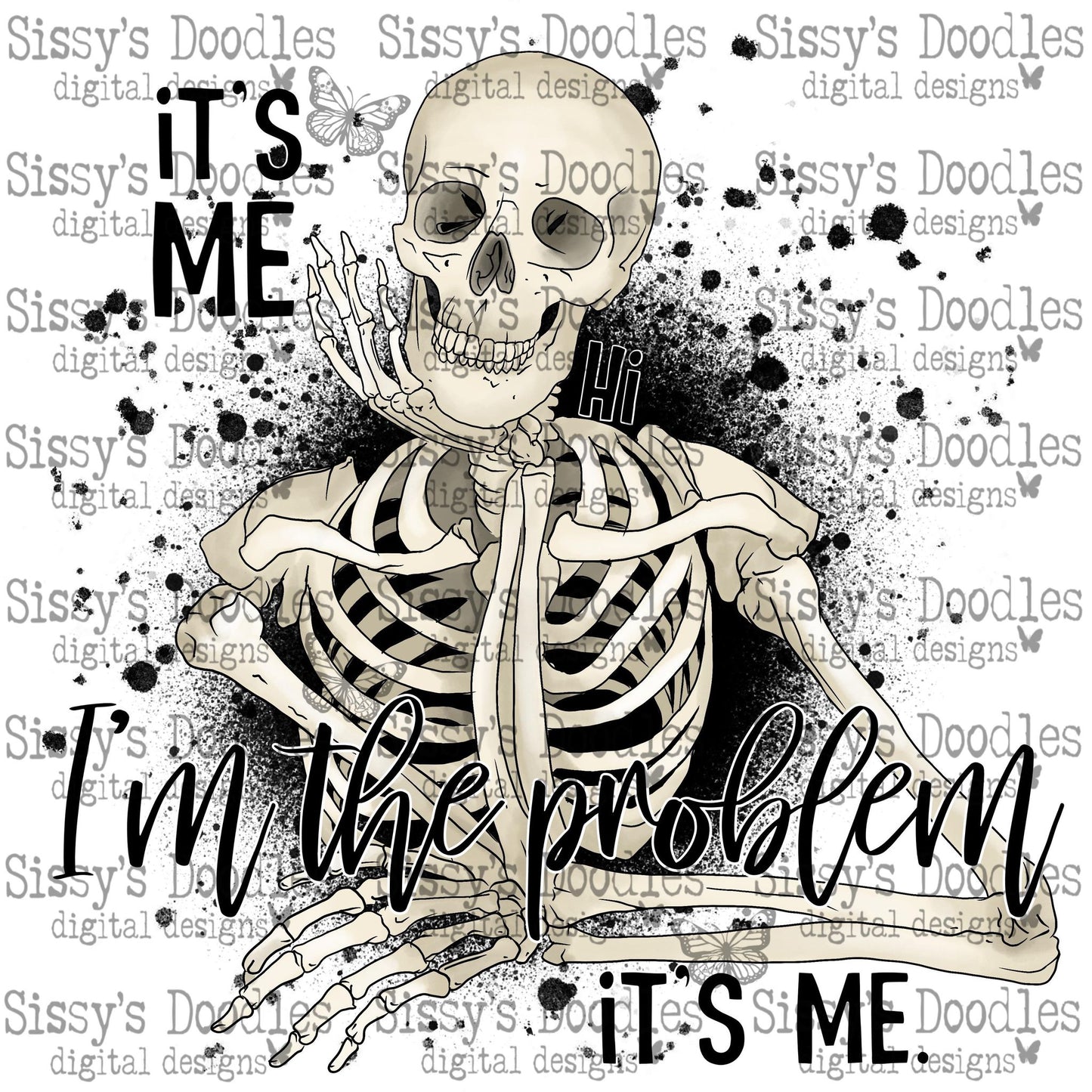 I'm the Problem PNG Download