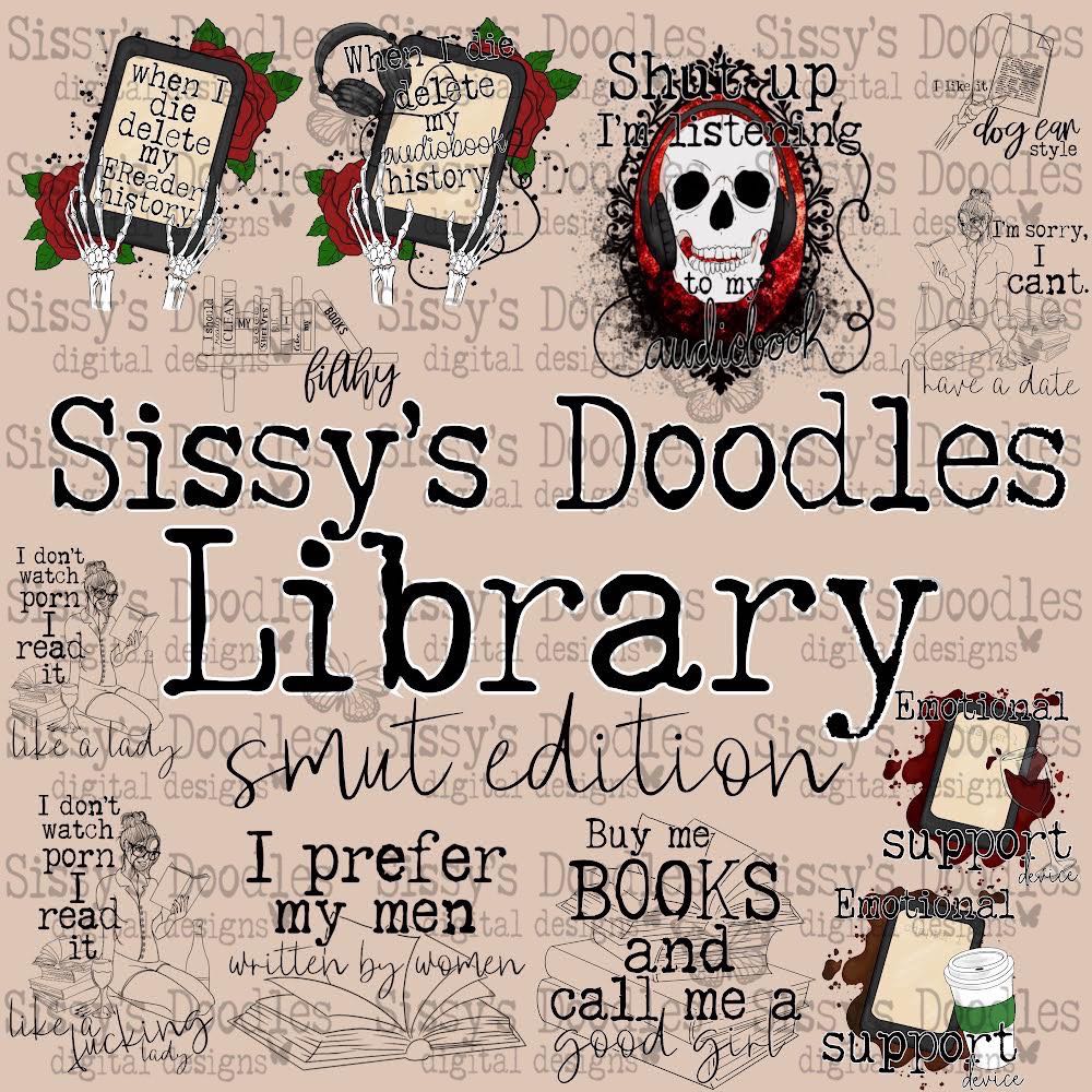 Sissy’s Doodles Library Series: Smut Edition