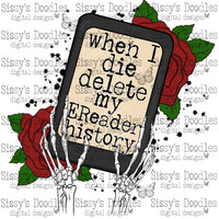 When I die delete my EReader History PNG Download
