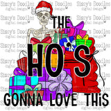 The Ho's Gonna Love This PNG Download