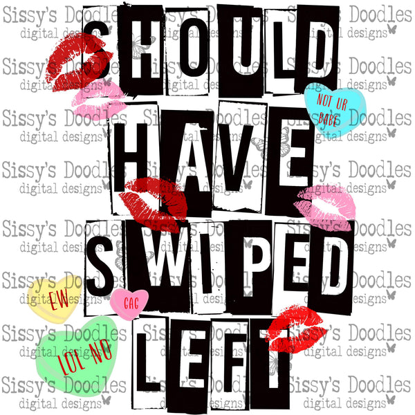 Should Have Swiped Left PNG Download