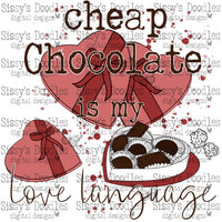 Cheap Chocolate is my Love Language PNG Download