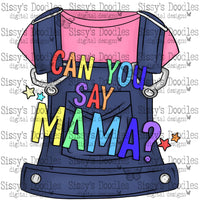 Can you say Mama? PNG Download