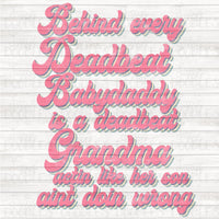 Behind every deadbeat babydaddy PNG Download
