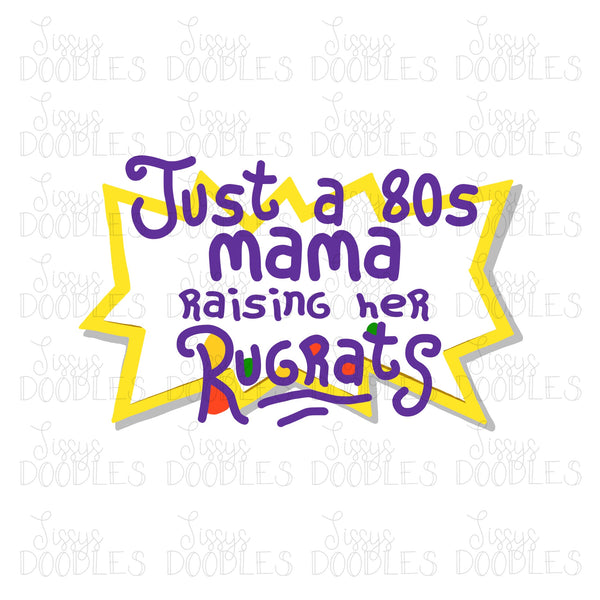Just a 80s Mama Raising Her Rugrats PNG Download