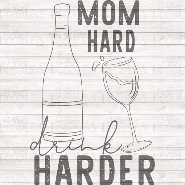 Mom Hard Drink Harder - Wine PNG Download SINGLE COLOR