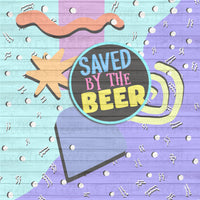 Saved by the beer Tumbler File PNG Download