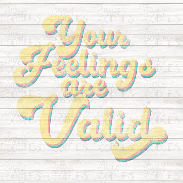 Your feelings are valid PNG Download