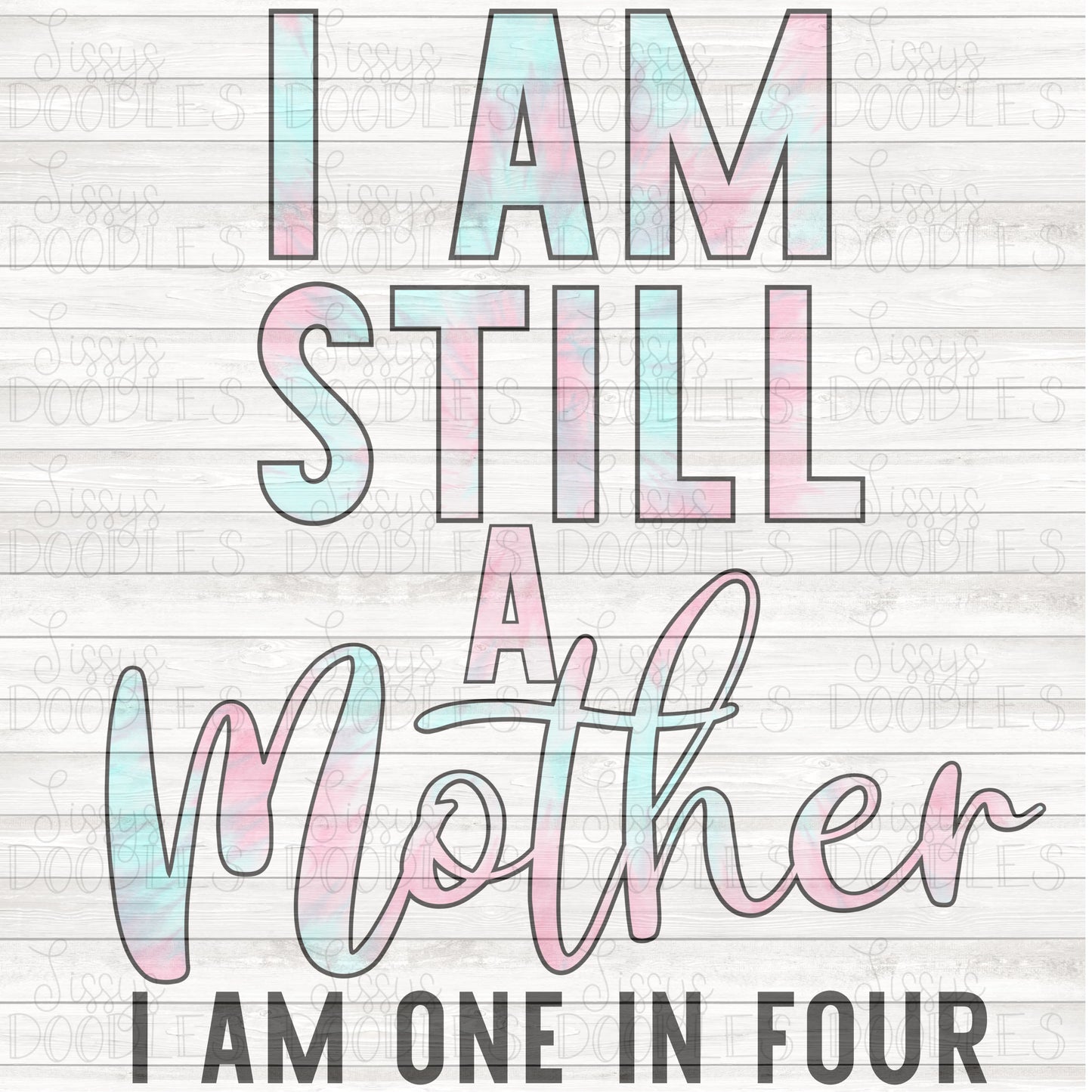 I am still a mother BUNDLE PNG Download