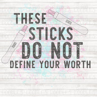 These sticks do not define your worth PNG Download