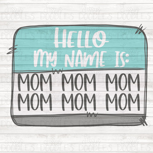 Hello my name is MOM PNG Download