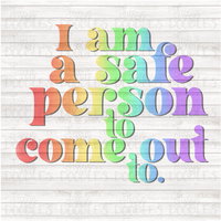 I am a Safe Person to Come Out to PNG Download