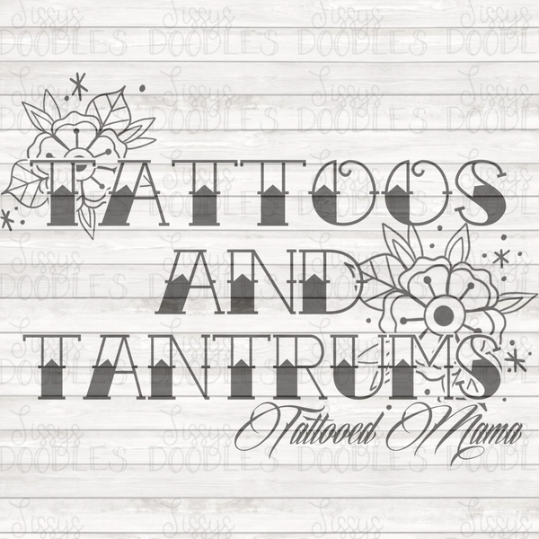 Tattoos and Tantrums PNG Download SINGLE COLOR