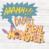Ahh! Daddy’s real monster PNG Download