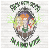 I’m a bad witch CUSSING VERSION PNG Download