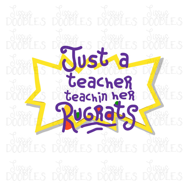 Just a Teacher Teachin Her Rugrats PNG Download