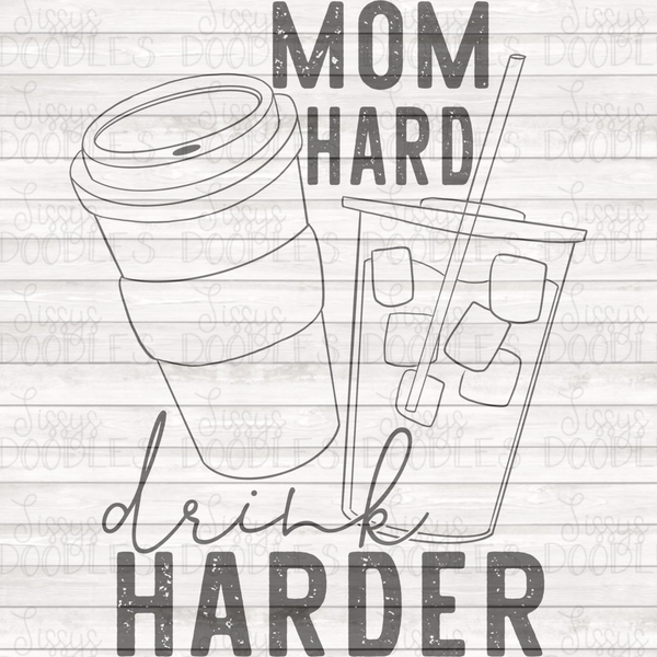 Mom Hard Drink Harder - Coffee PNG Download SINGLE COLOR
