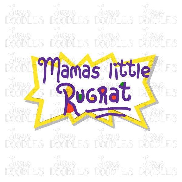 Mama’s Little Rugrat PNG Download