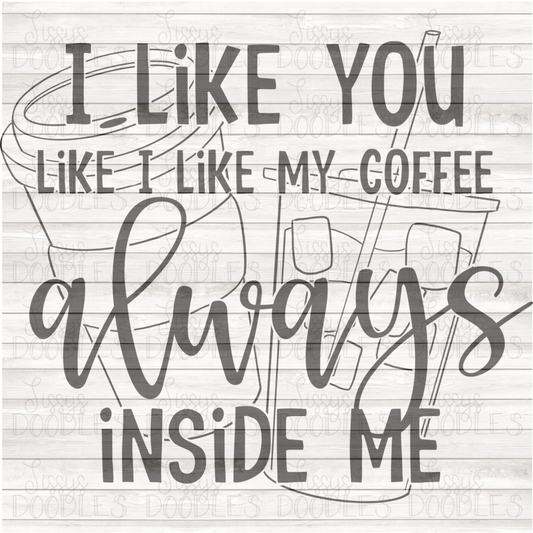 I like you like I like my Coffee PNG Download