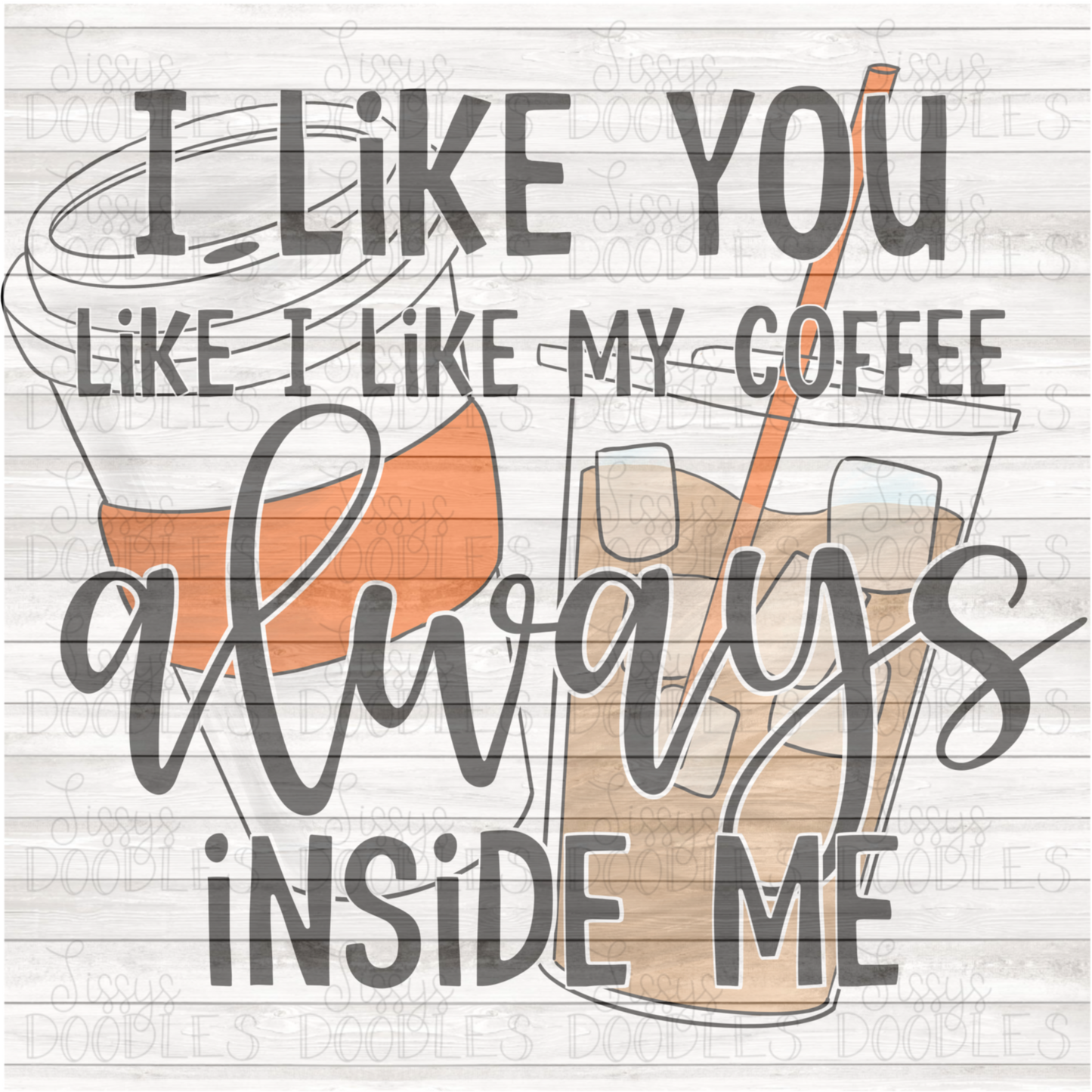 I like you like I like my Coffee PNG Download