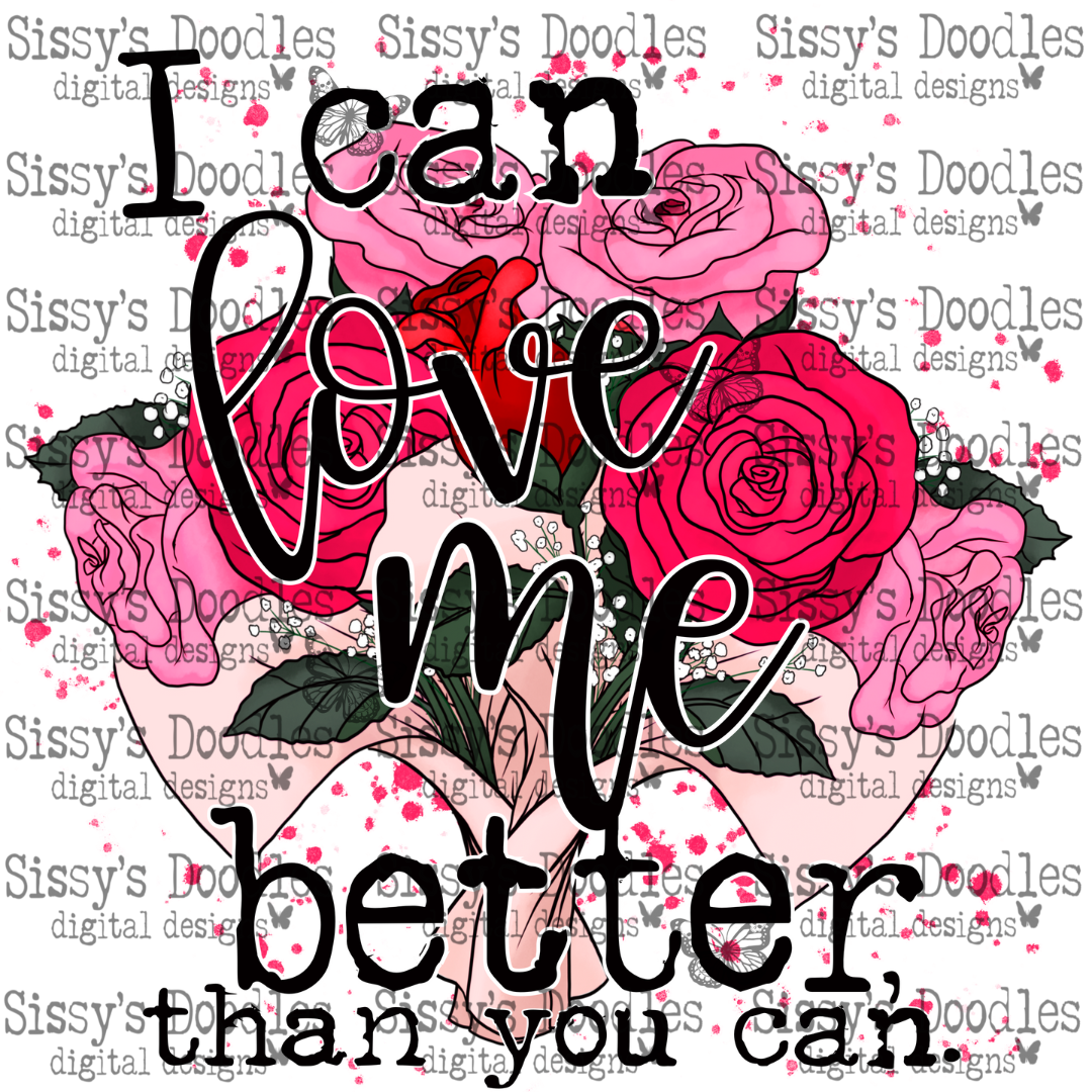 I can love me better than you can PNG Download