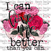 I can love me better than you can PNG Download