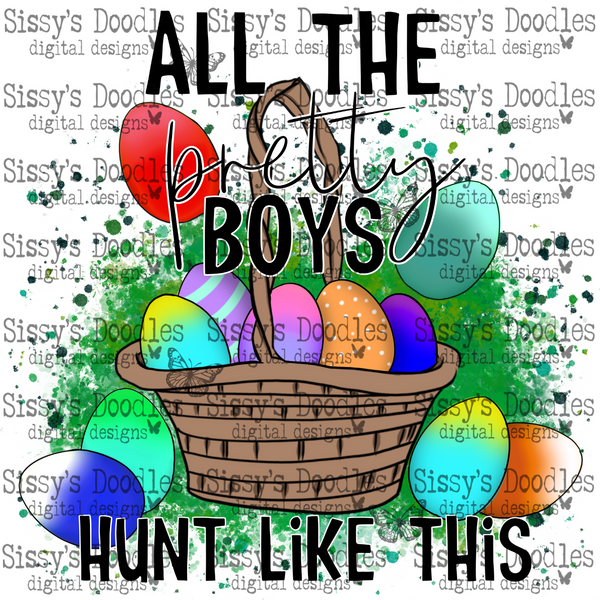 All the Pretty Boys Hunt Like This PNG Download