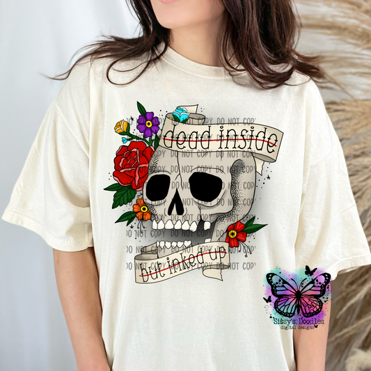 Dead Inside but Inked Up PNG Download