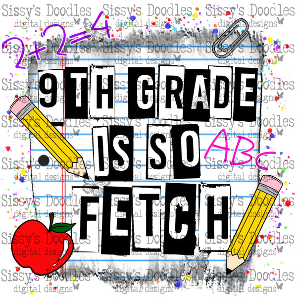 9th Grade is so Fetch PNG Download