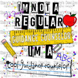 I’m not a regular Guidance Counselor, I’m a cool Guidance Counselor PNG Download