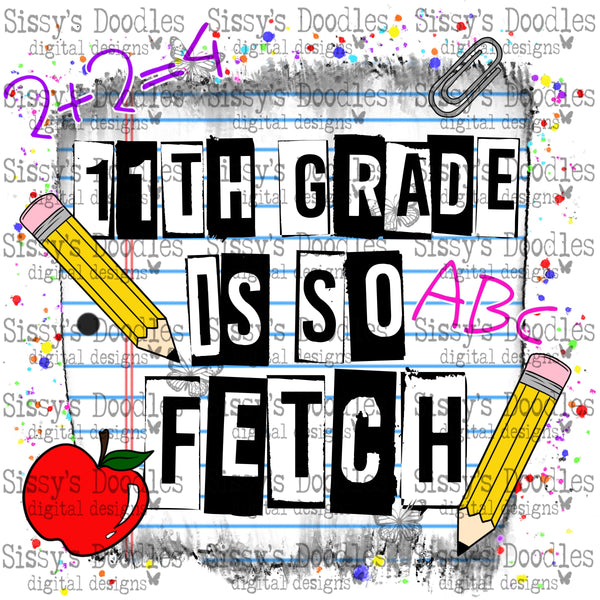 11th Grade is so Fetch PNG Download