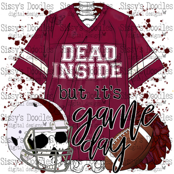 Dead Inside but its Game Day PNG Download - Maroon & White