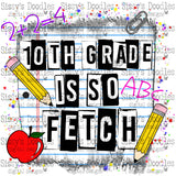 10th Grade is so Fetch PNG Download