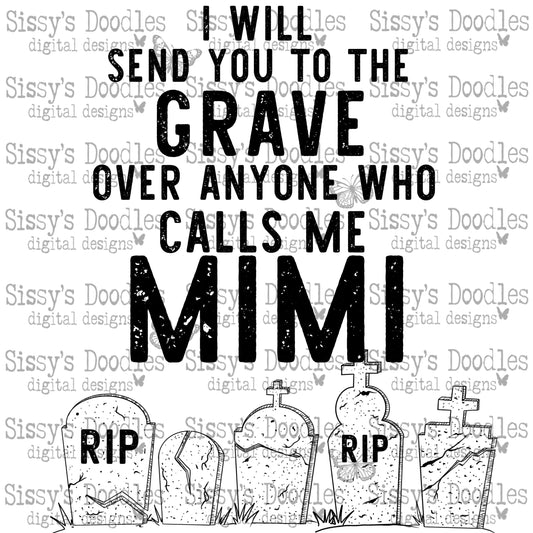 I will send you to the grave PNG Download