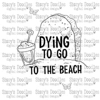 Dying to go to the beach PNG DOWNLOAD