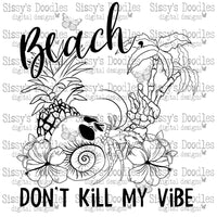 Beach don’t kill my vibe PNG DOWNLOAD
